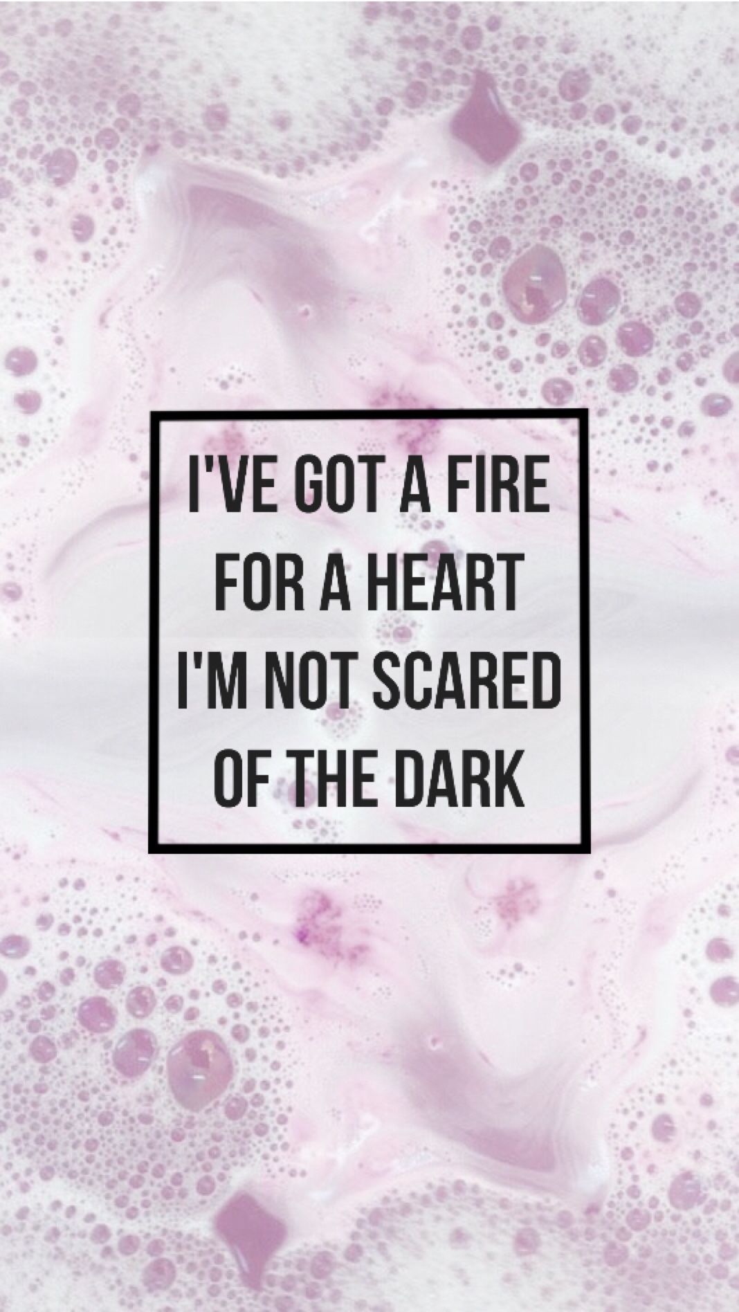 A quote that says i've got fire for the heart, and not scared of dark - One Direction