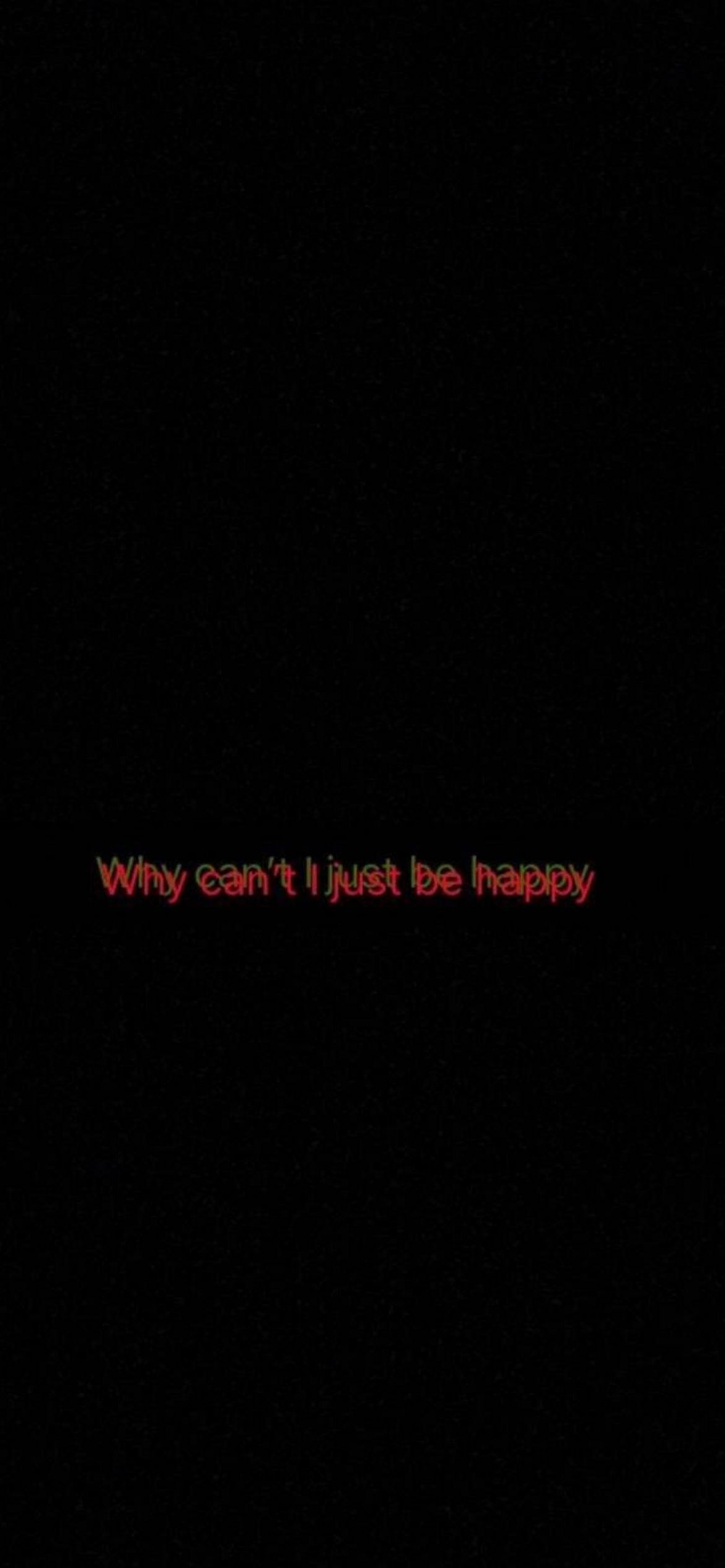 Why can't i just be happy - IPhone