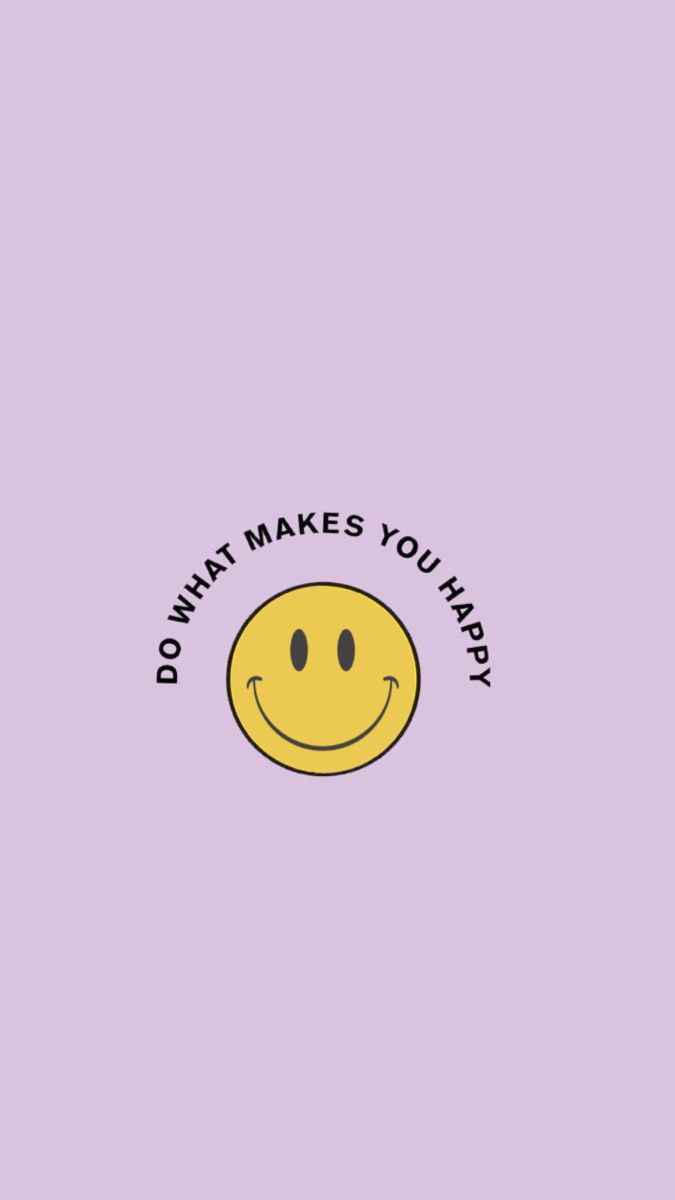 Do what makes you happy wallpaper. iPhone wallpaper preppy, Preppy wallpaper, Happy wallpaper