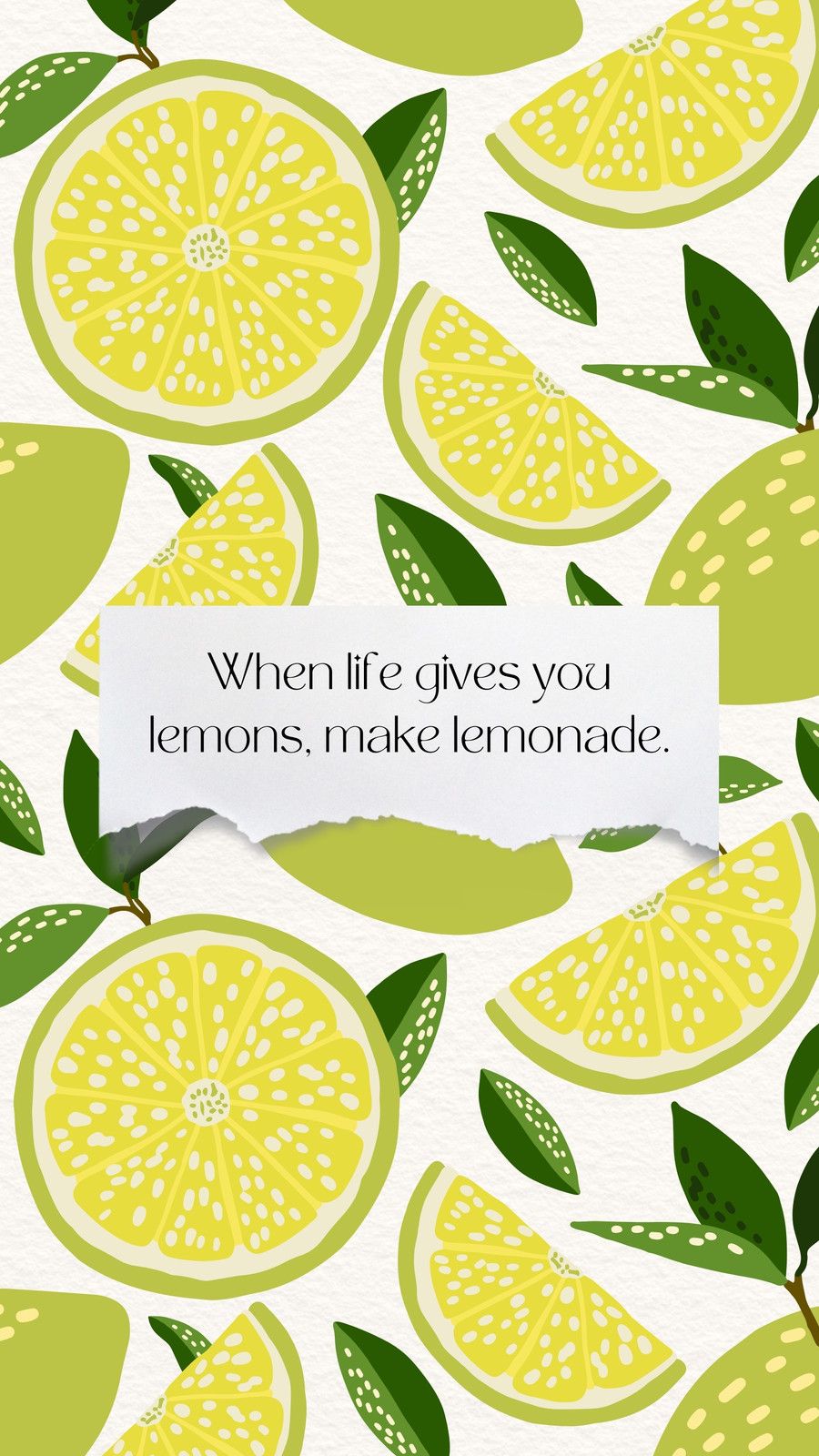 A poster with lemons and the quote when life gives you lemon make - Lemon