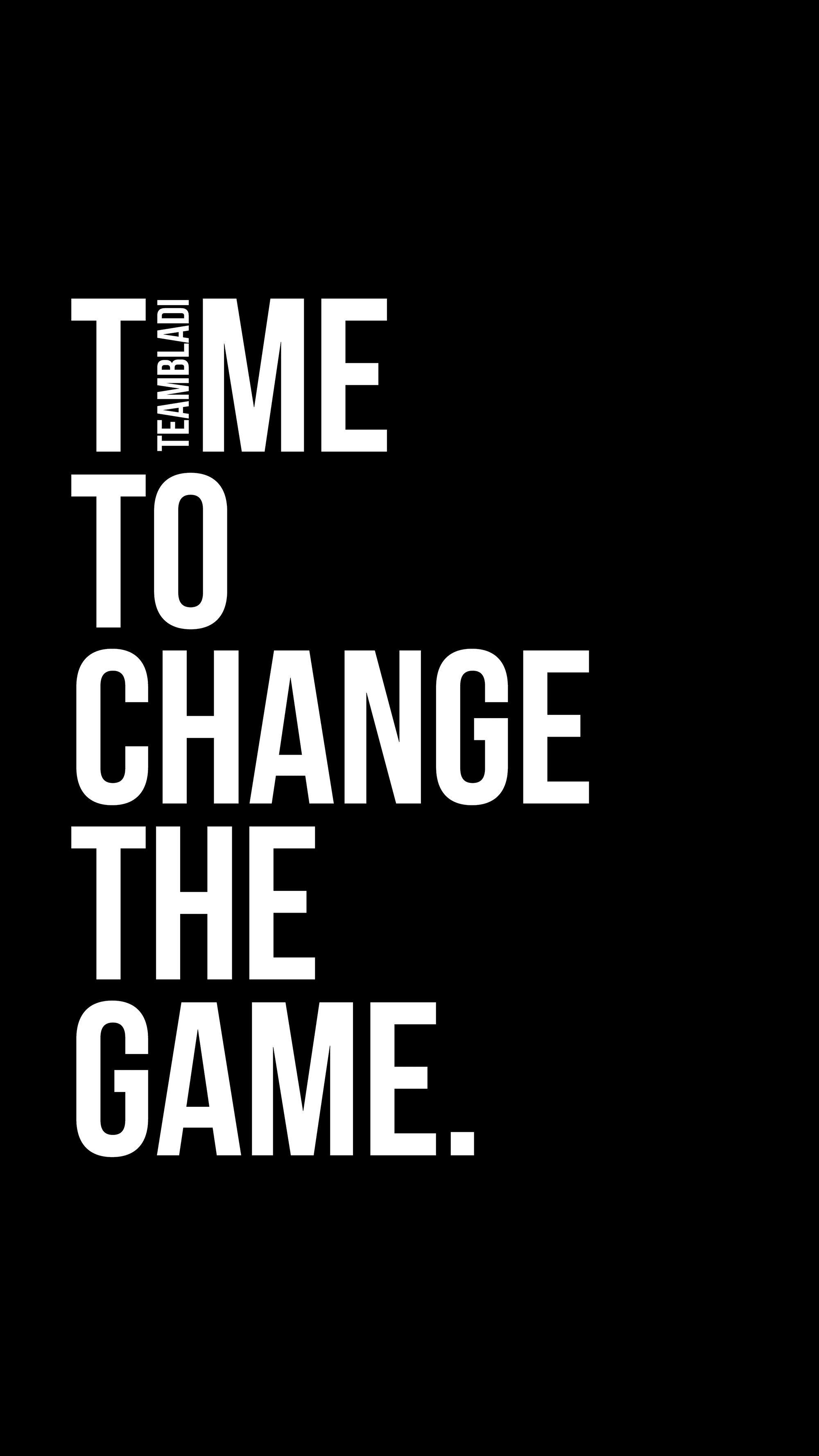 Time to change the game - Motivational