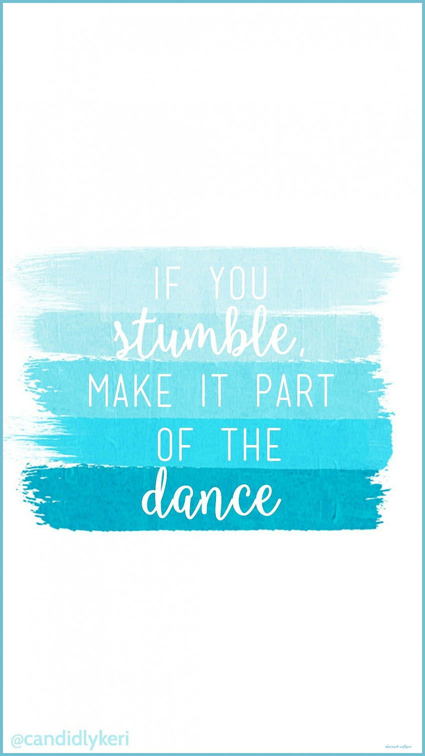If you stumble make it part of the dance - Ballet