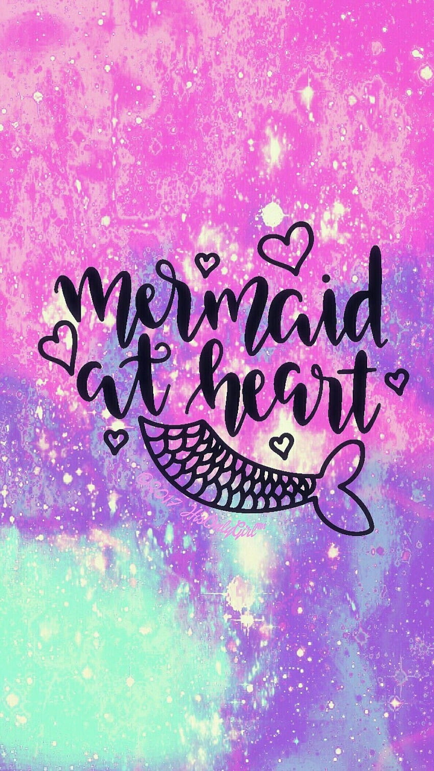 Mermaid at heart, galaxy background, purple and blue, phone wallpaper - Mermaid