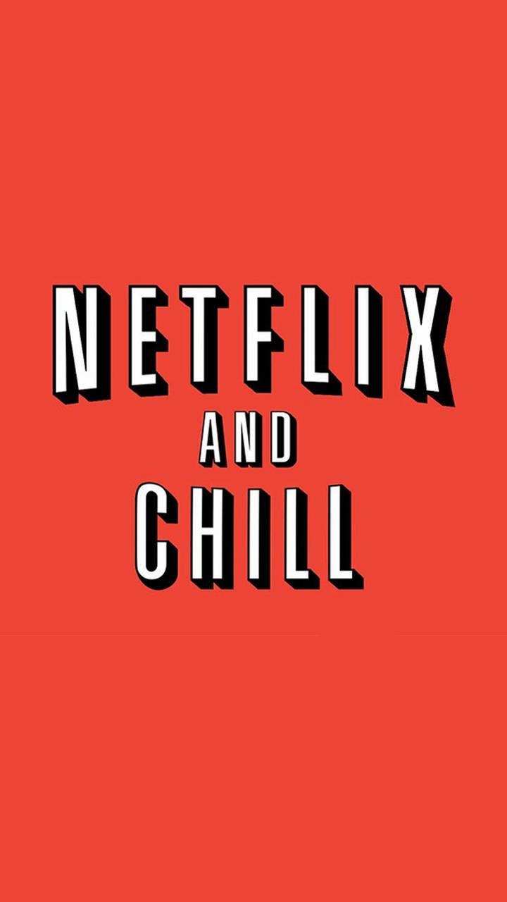 Netflix and Chill - Netflix