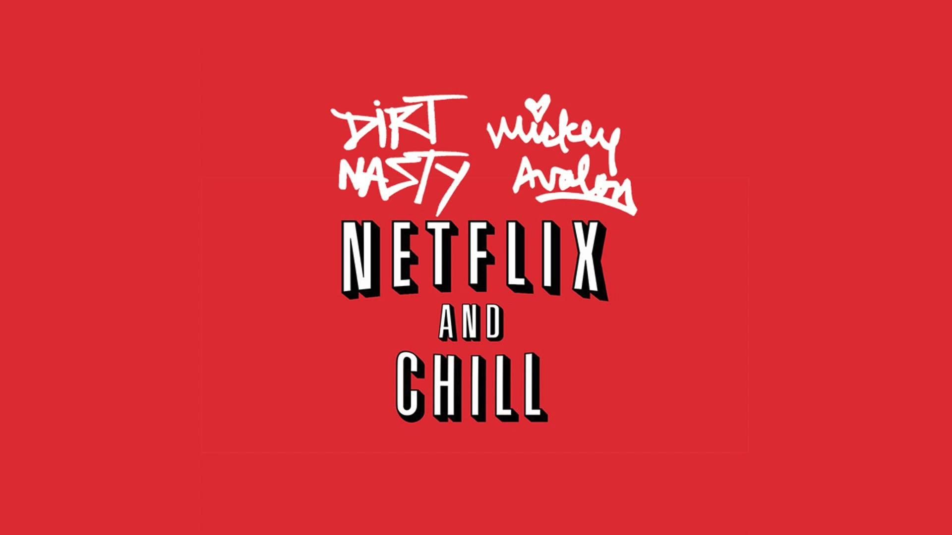 The poster for netflix and chill - Netflix