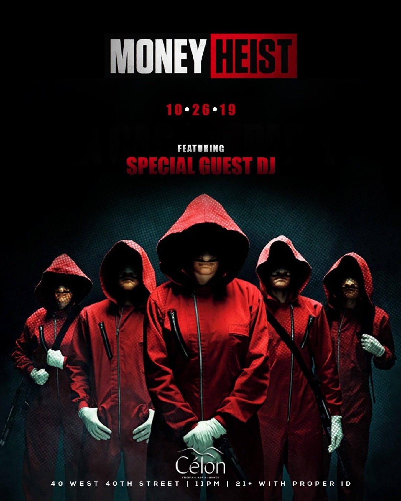 Money Heist themed event at Célon Nightclub in New York City. The poster features the five main characters from the show wearing red jumpsuits and masks. - Netflix