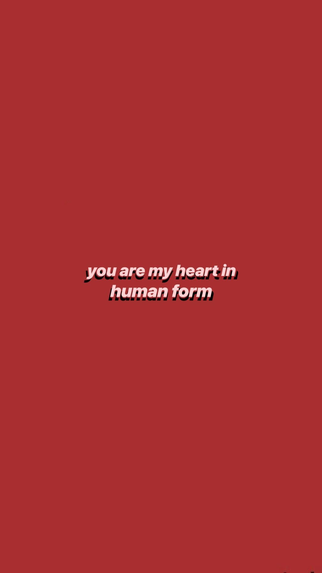 You are my heart in human form - Quotes
