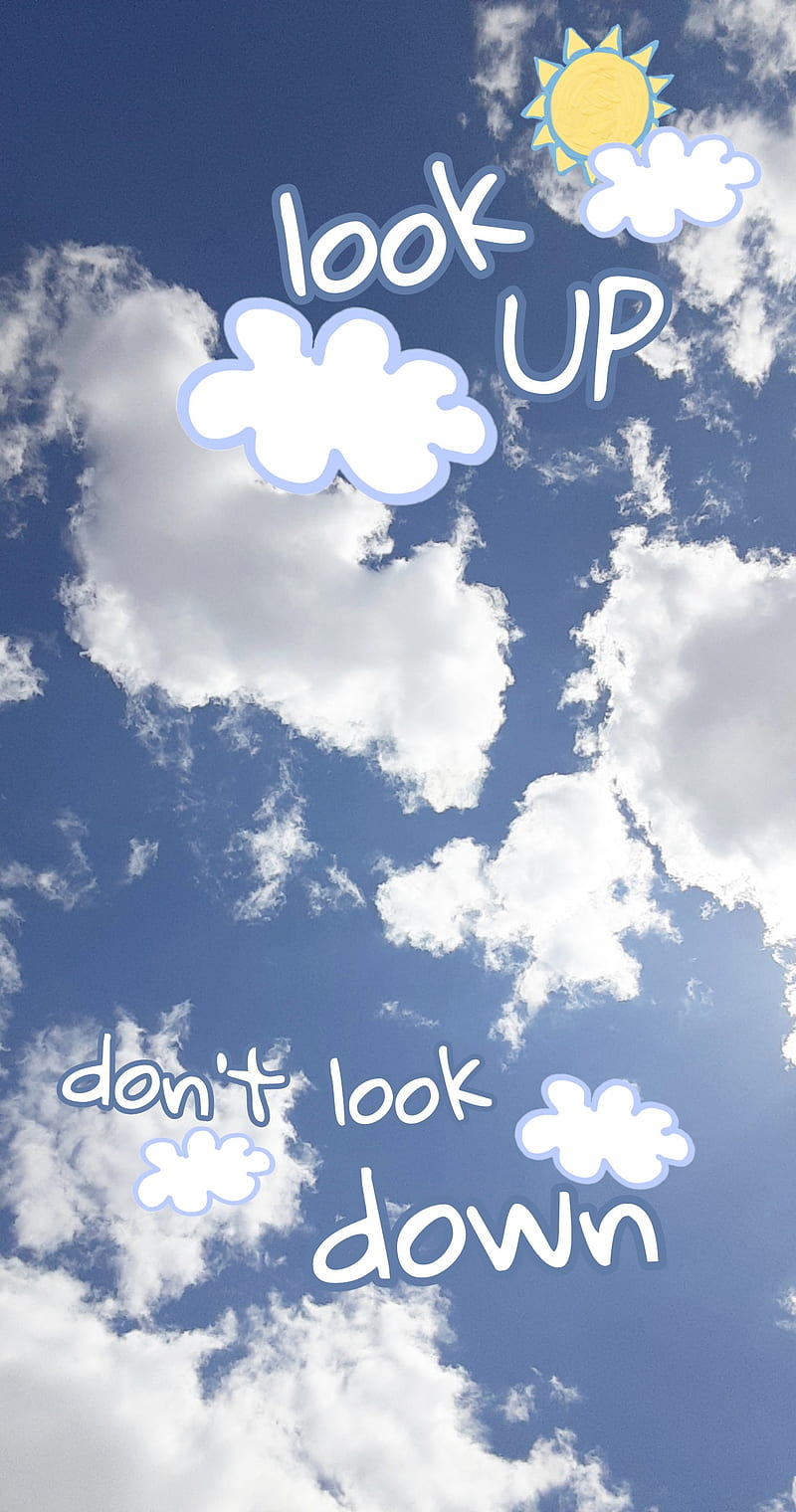 Look up :D, sky, happy, positive, affirmation, doodle, down, sun, morning, cloud, HD phone wallpaper