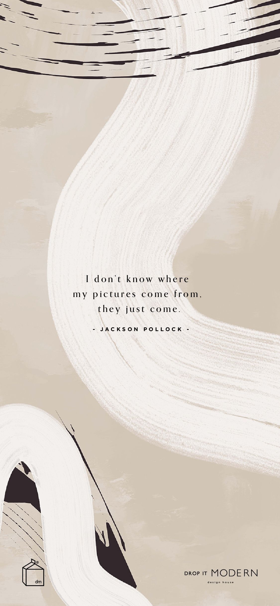 A Jackson Pollock inspired quote on a black and white paint strokes background. - Modern