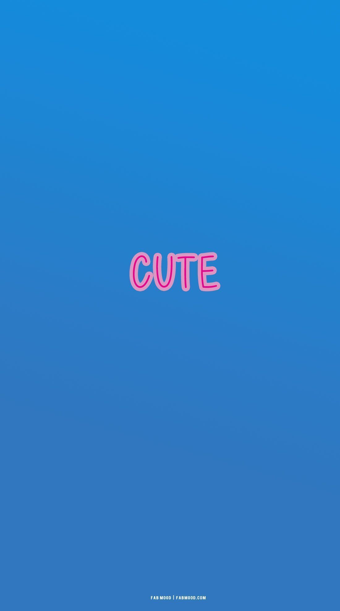 A blue background with the word cute on it - Blue, February, May, July, pretty, phone, cool, couple, candy
