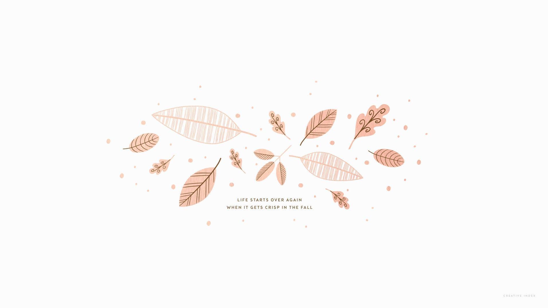 Download this free fall desktop wallpaper with a quote and leaves in blush and gold. - Minimalist