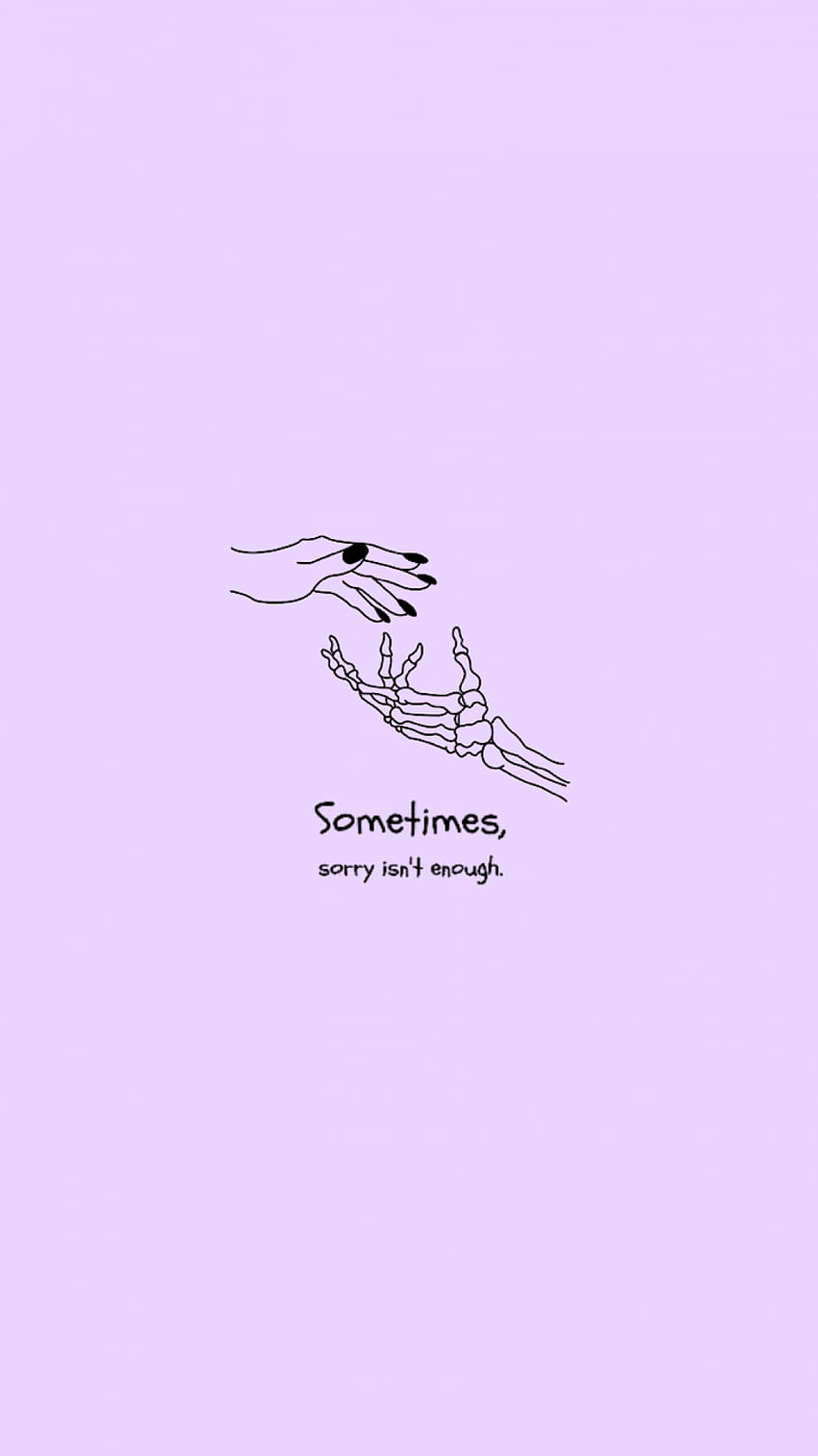 Sometimes, sorry isn't enough. - Android
