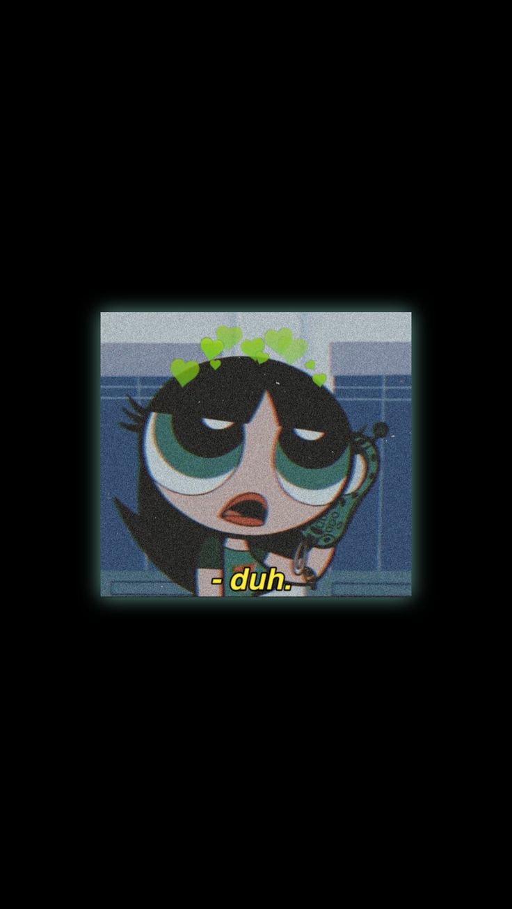Wallpaper of Buttercup from the Powerpuff Girls saying 