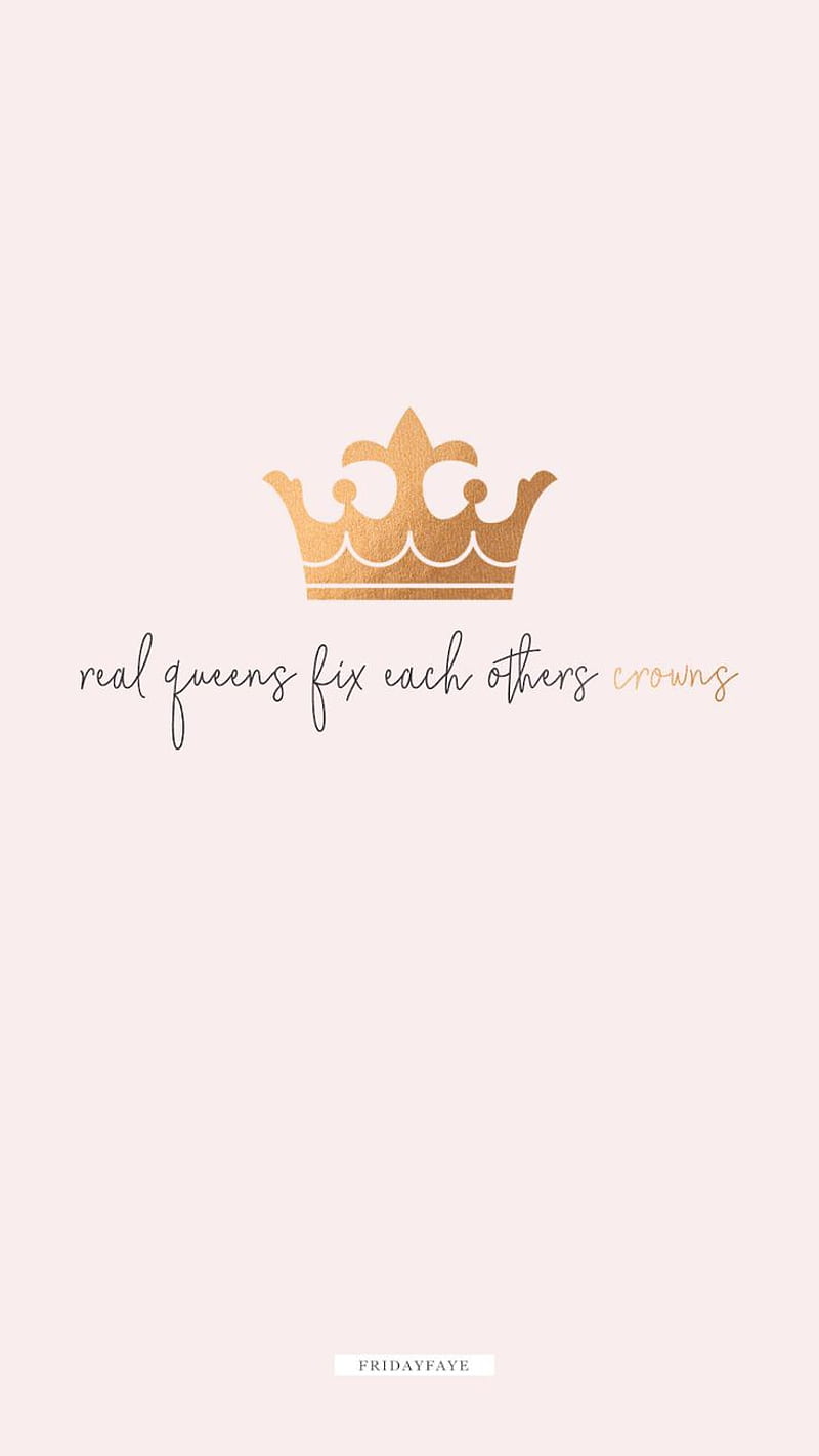 Crowns for queens, crown, cute, friendship, girl, love, princesses, quotes, theme, HD phone wallpaper
