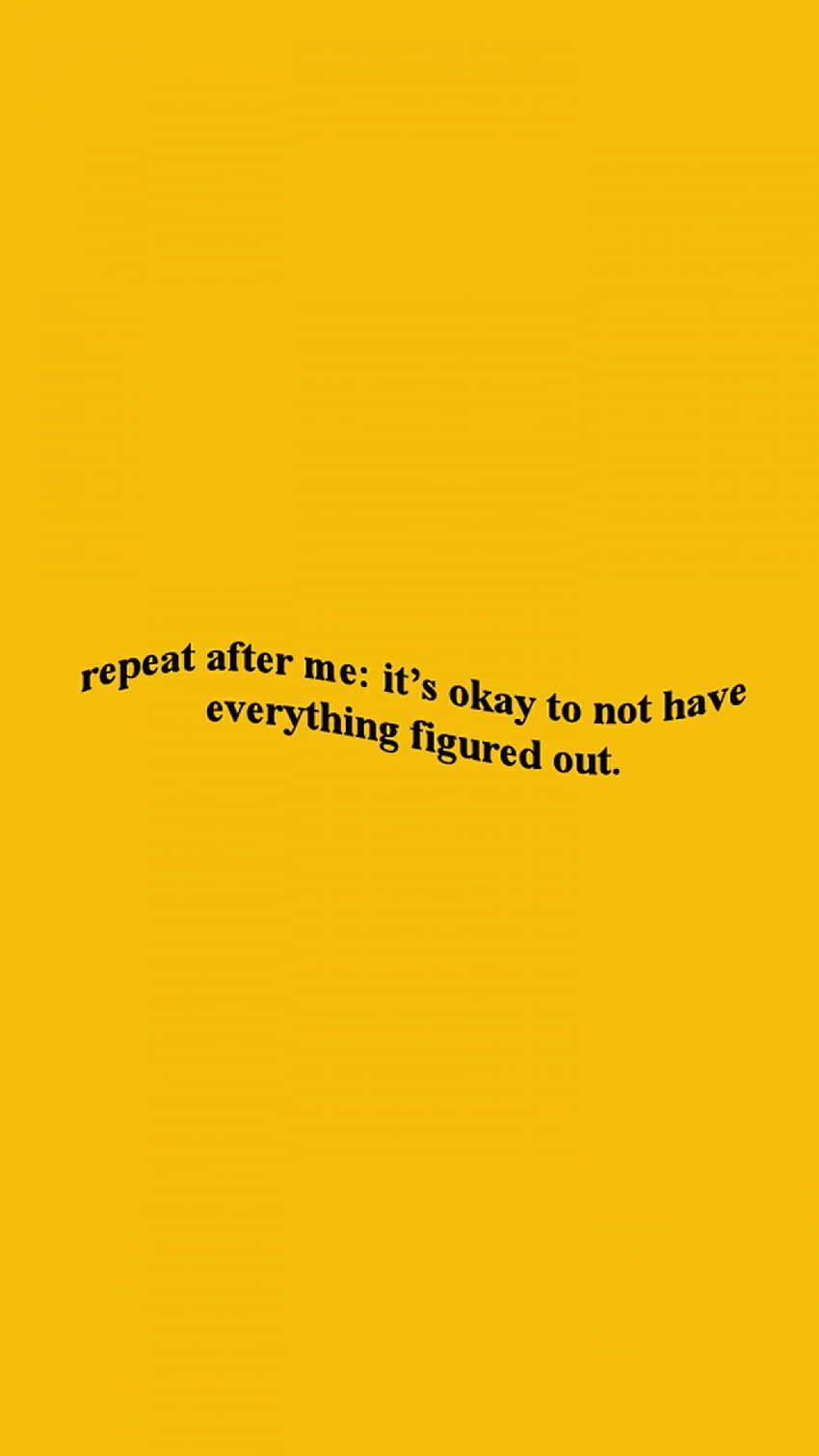 Yellow background with black text that says 