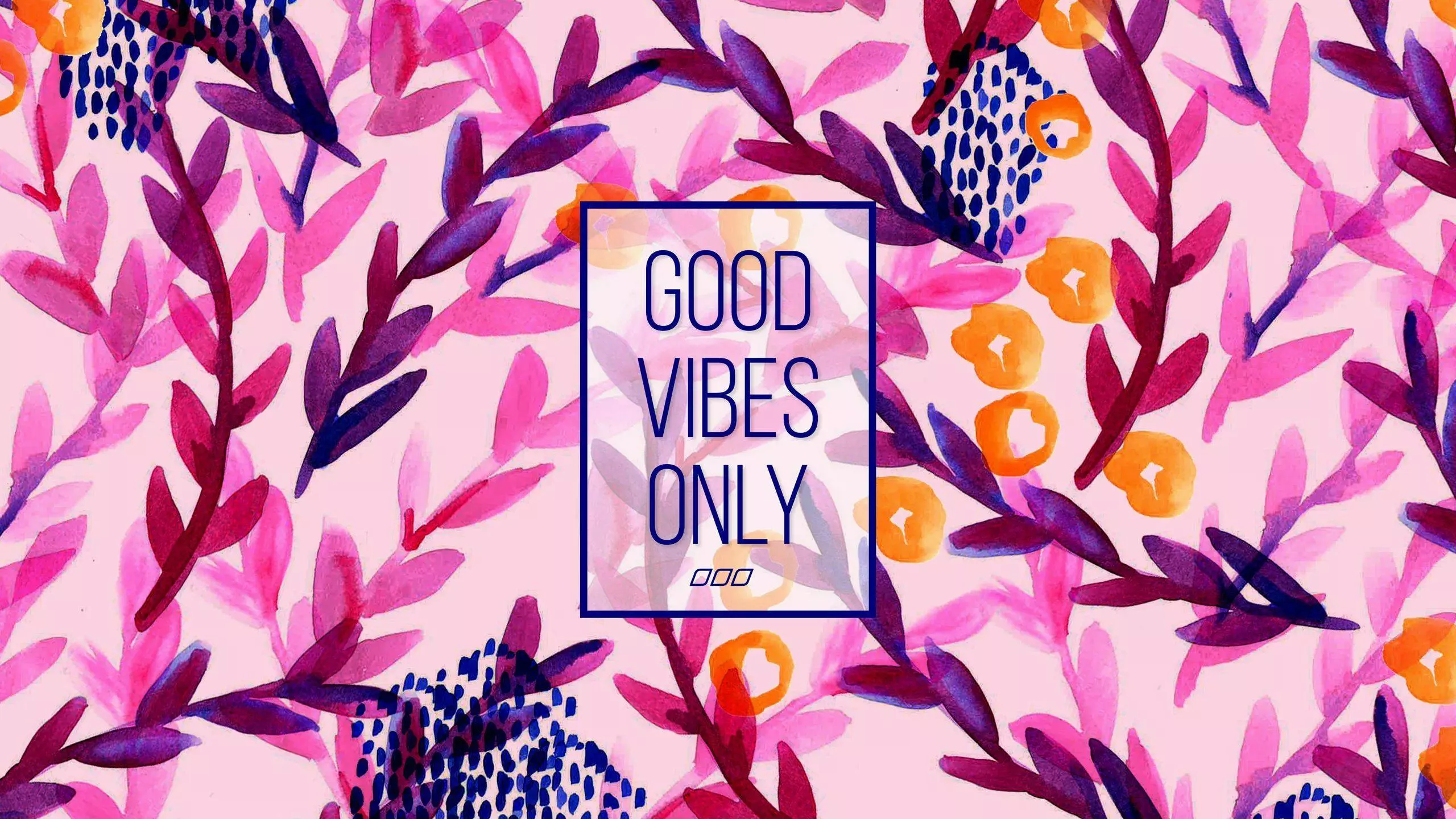Good vibes only wallpaper - Positive