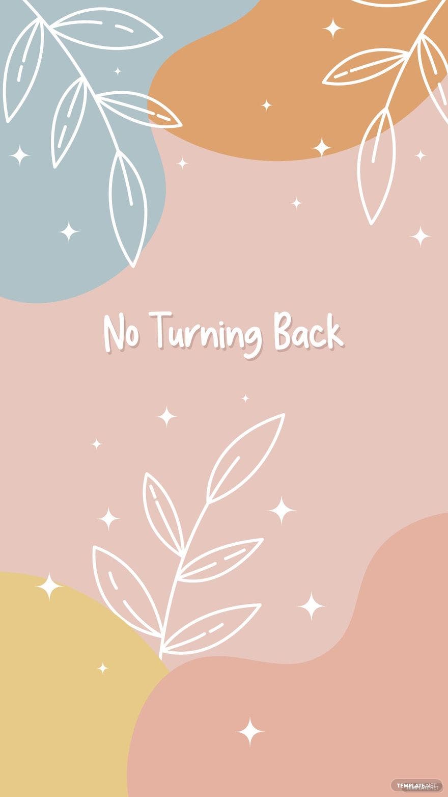 No turning back quote on a colorful background - Boho