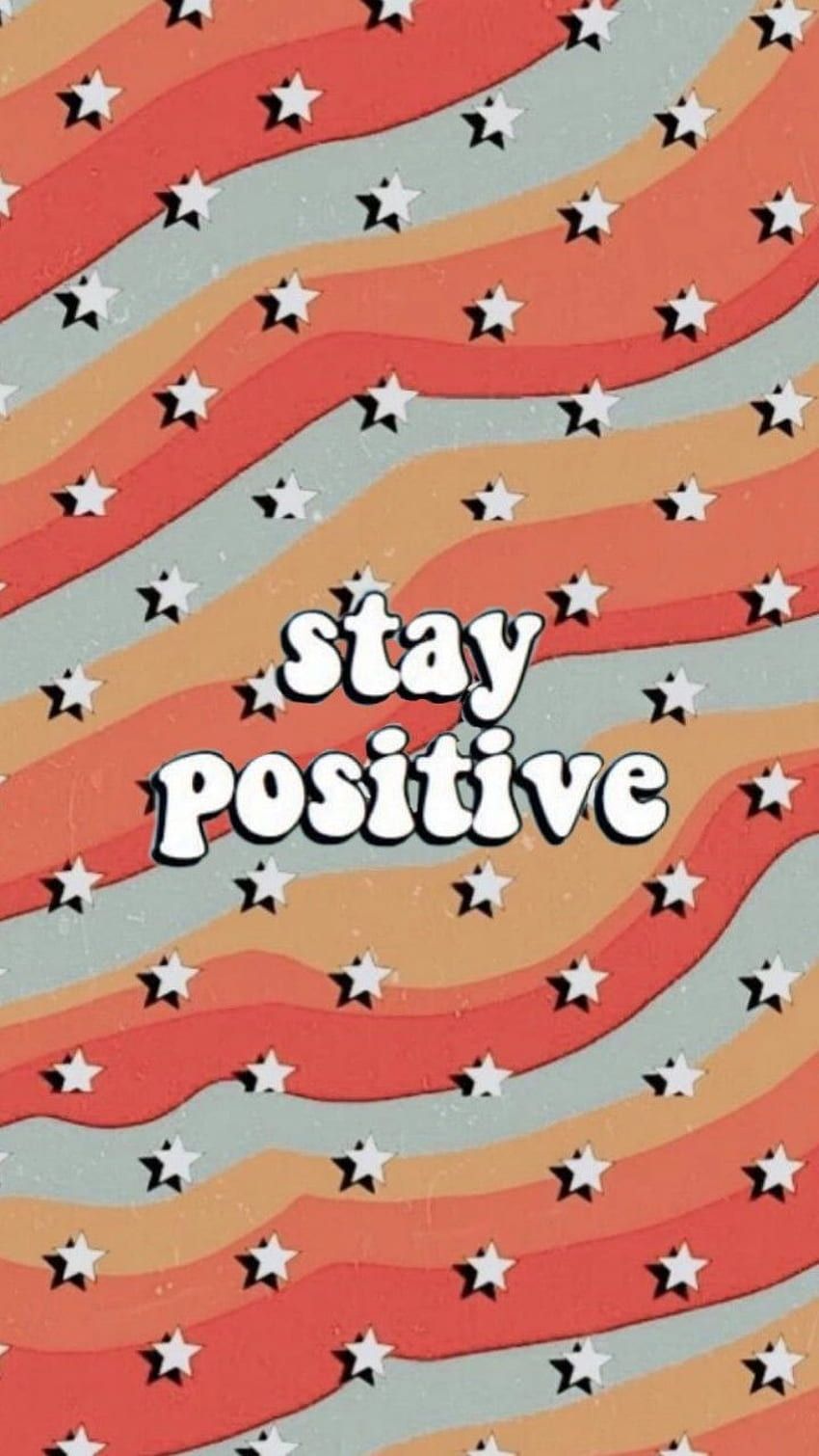 Aesthetic Stars Stay Positive, Stay Rad HD phone wallpaper