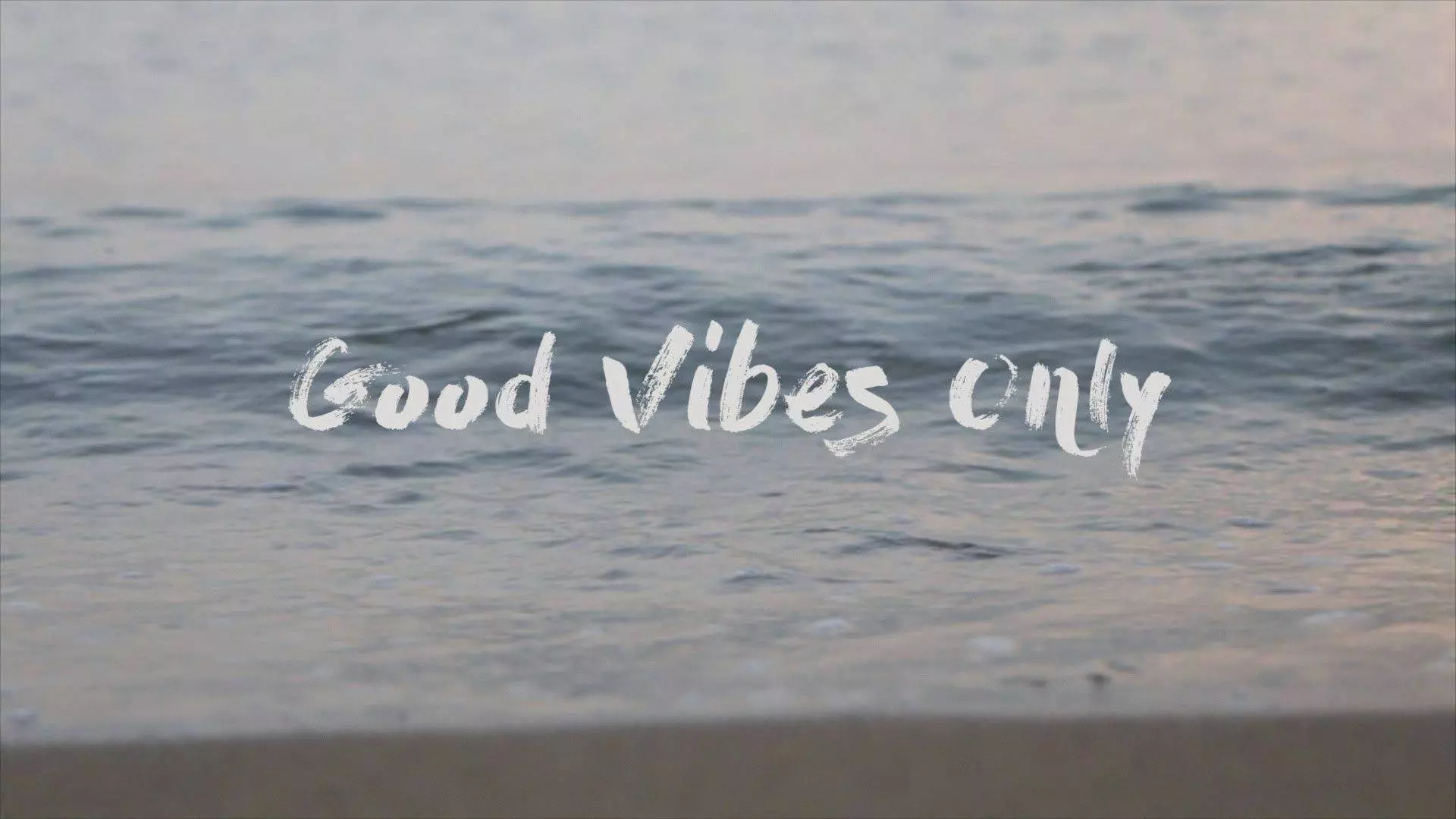 Good vibes only. - Positive