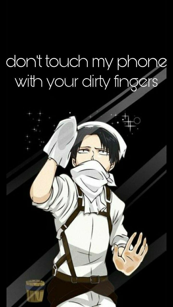 Levi Ackerman don't touch my phone wallpaper - Don't touch my phone
