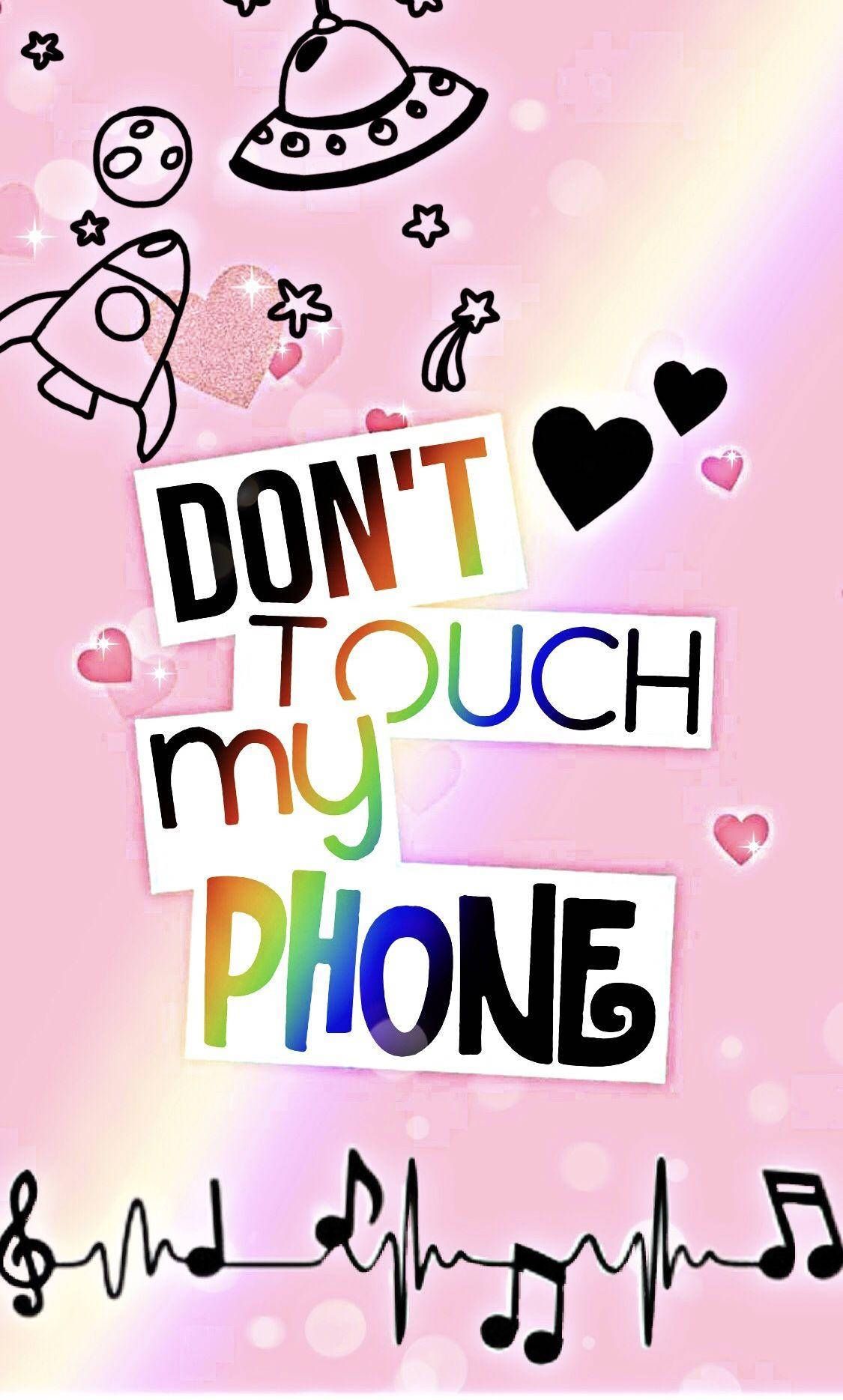 Download Don't Touch My Phone Pink Space Wallpaper