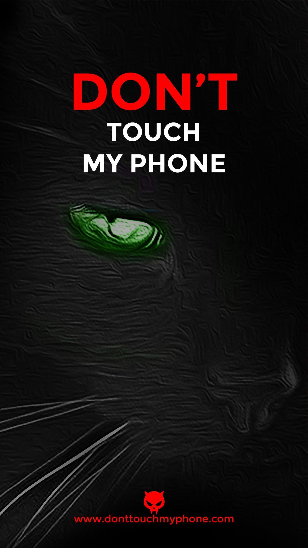 A black cat with green eyes and the words don't touch my phone - Don't touch my phone