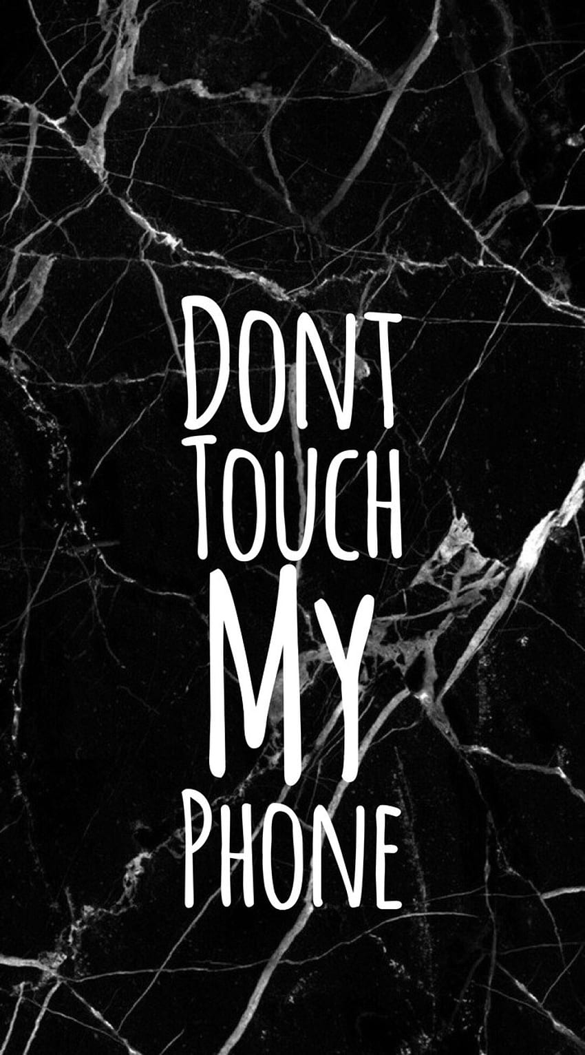 dont touch my phone HD wallpaper