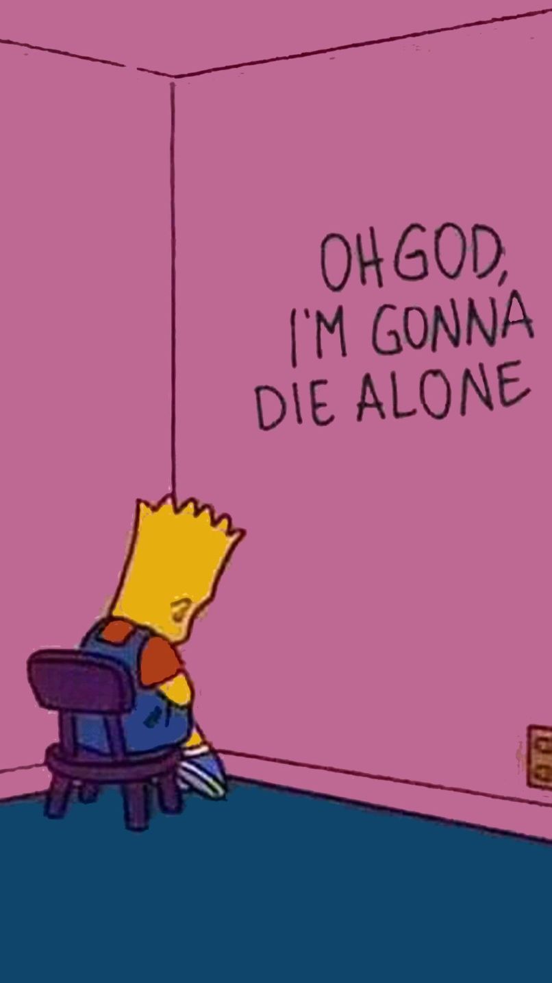The simpsons cartoon character sitting on a chair with text that says oh god i'm gonna die alone - Bart Simpson