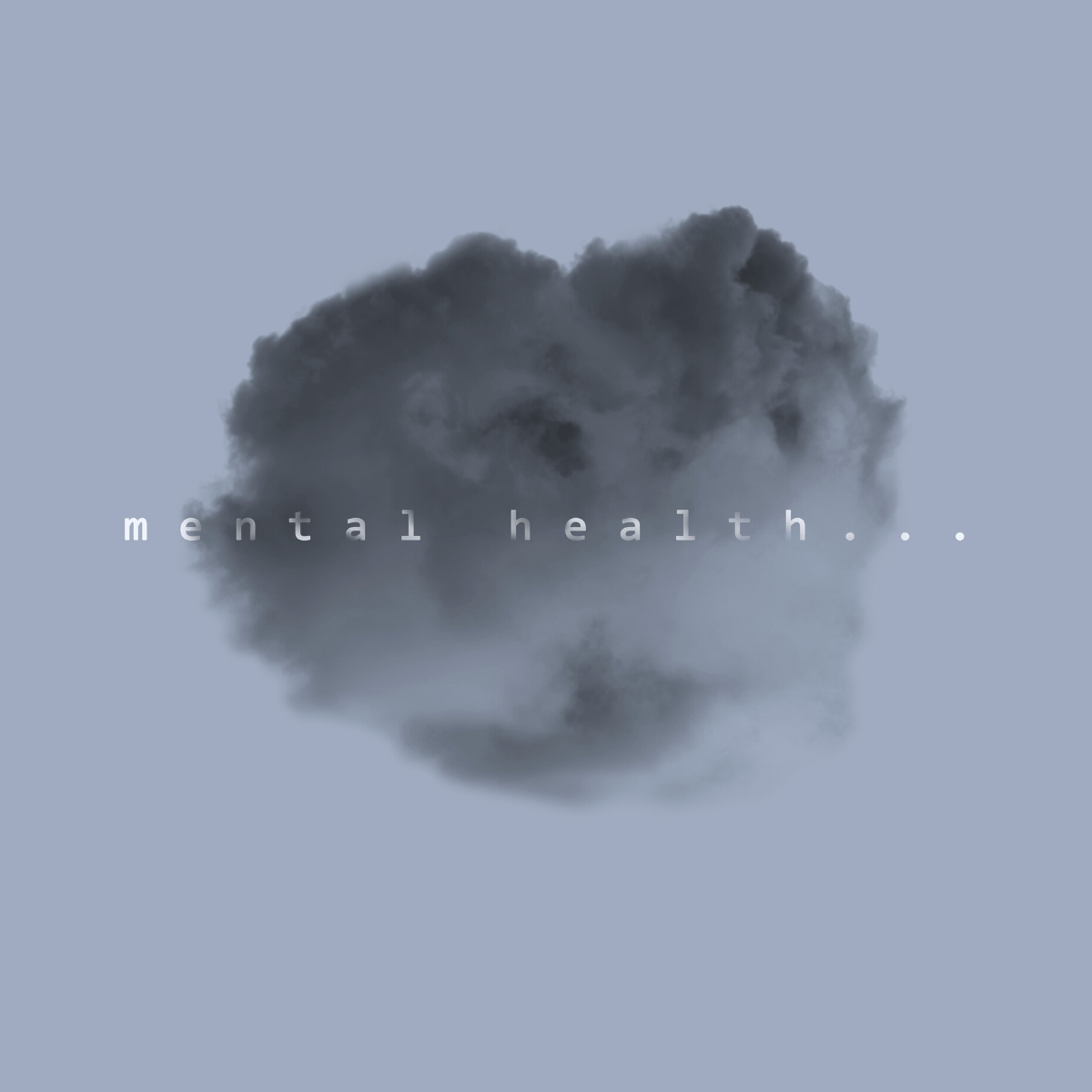 A dark cloud with the words Mental Health in white letters - Mental health