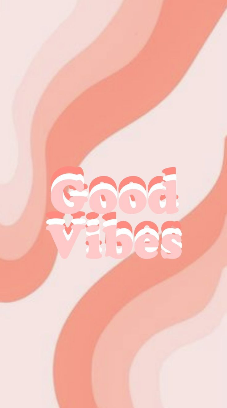 Aesthetic good vibes wallpaper for phone background. - 