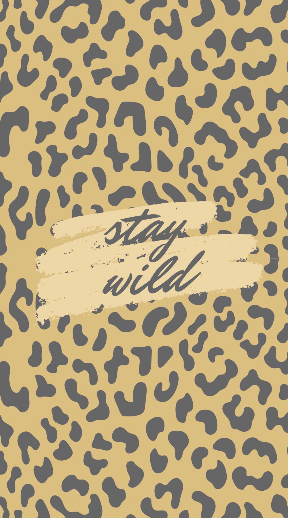 Stay wild - motivational quote on a leopard print background - Leopard