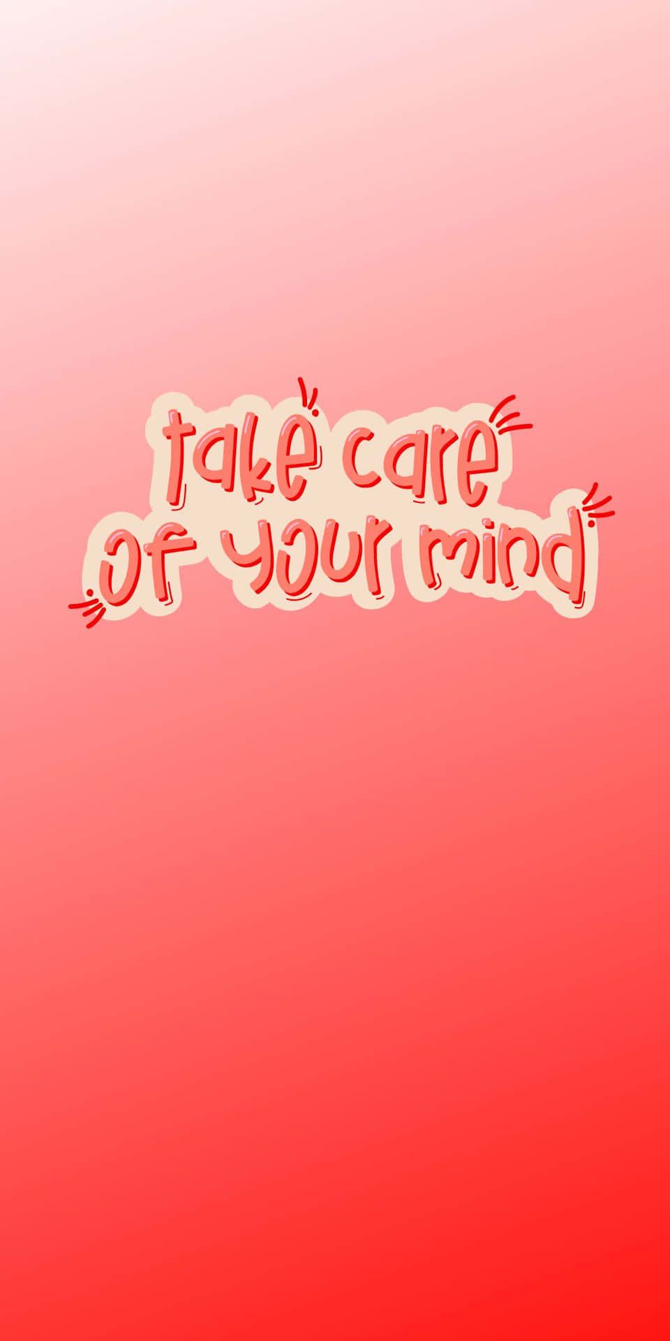 Take care of your mind wallpaper - Mental health