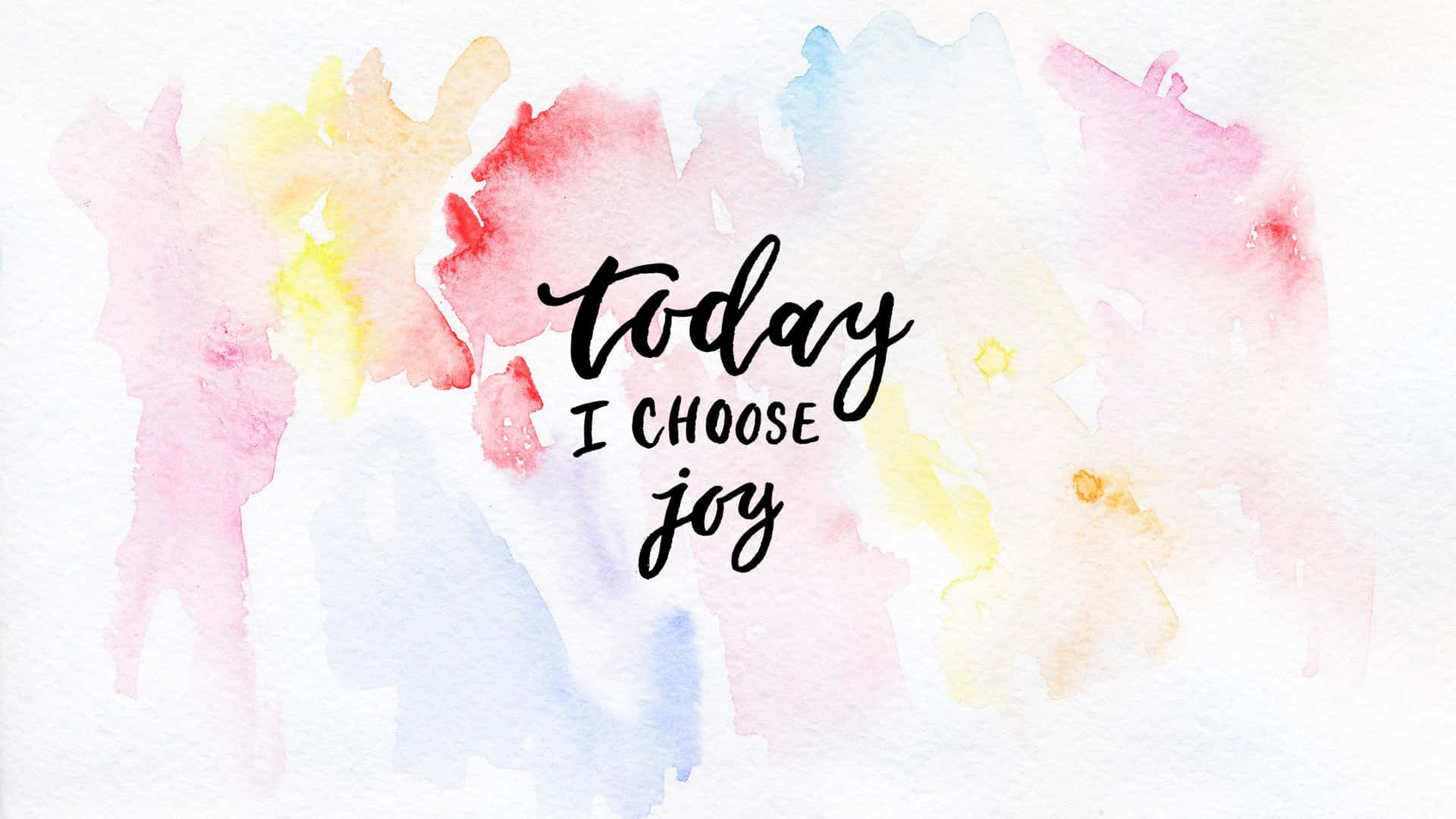 Today I choose joy, motivational quote on watercolor background. Hand lettering. Positive thinking. - Calligraphy