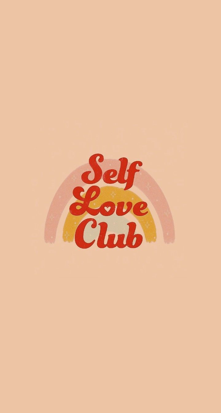 A peach background with the words Self Love Club in the center. There is a rainbow arch behind the words. - Love