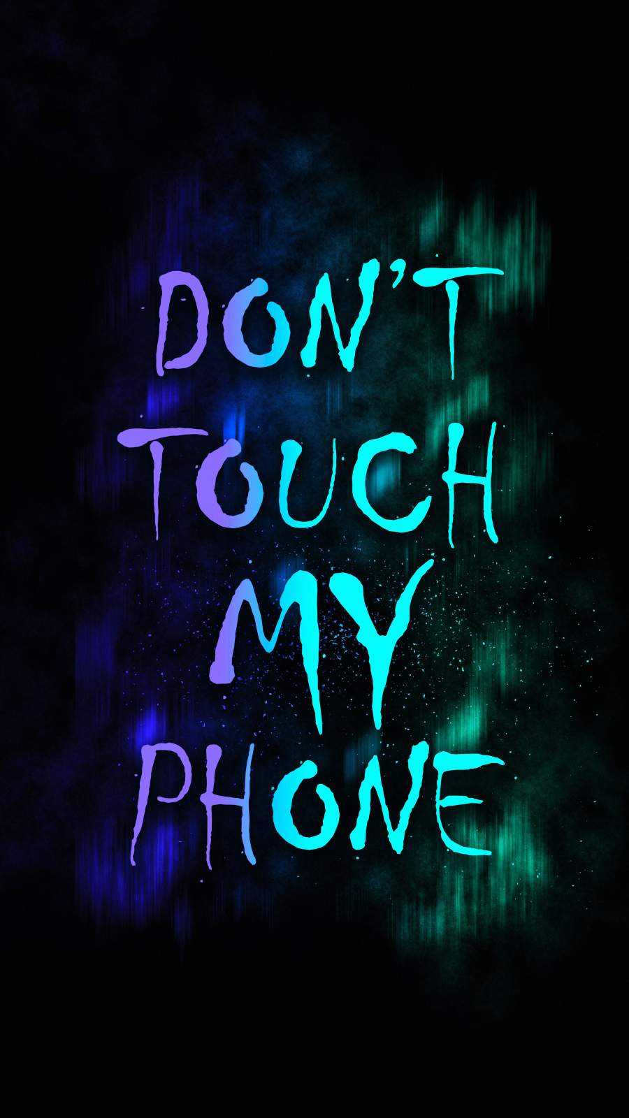 Dont Touch My Phone Wallpaper