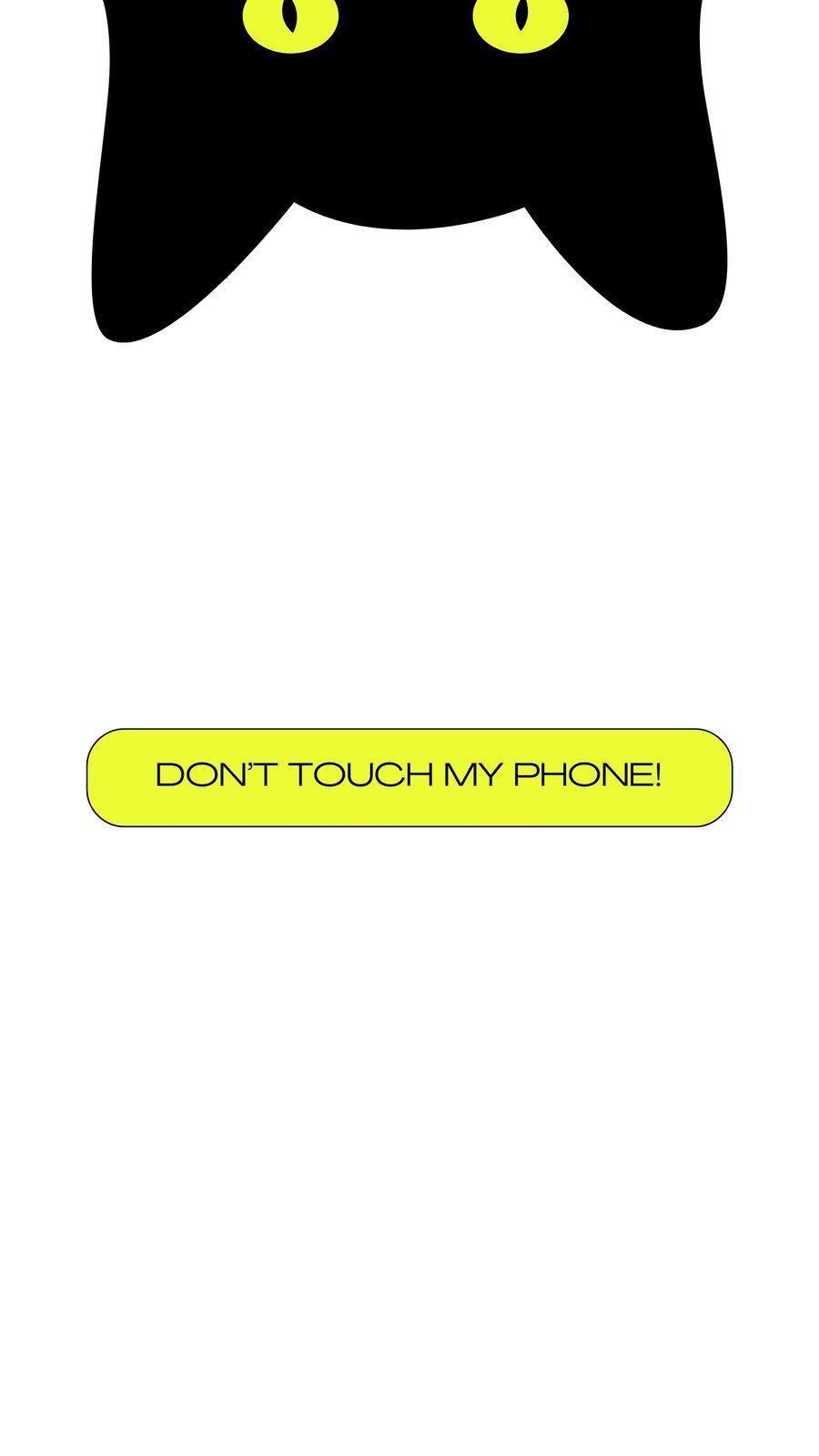 Don't touch my phone wallpaper - Don't touch my phone