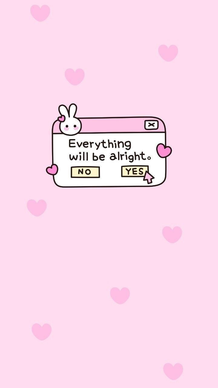 Everything will be alright - Kawaii