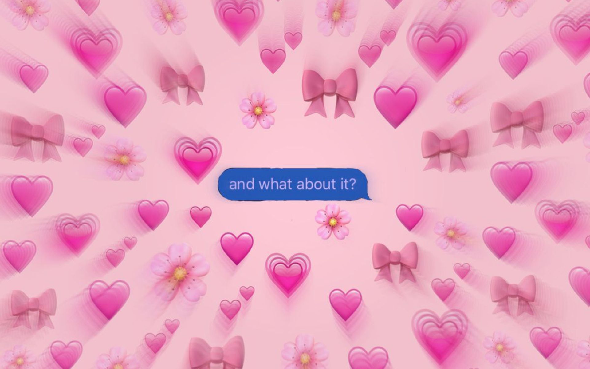A pink background with hearts and bows, with a blue chat bubble that says 
