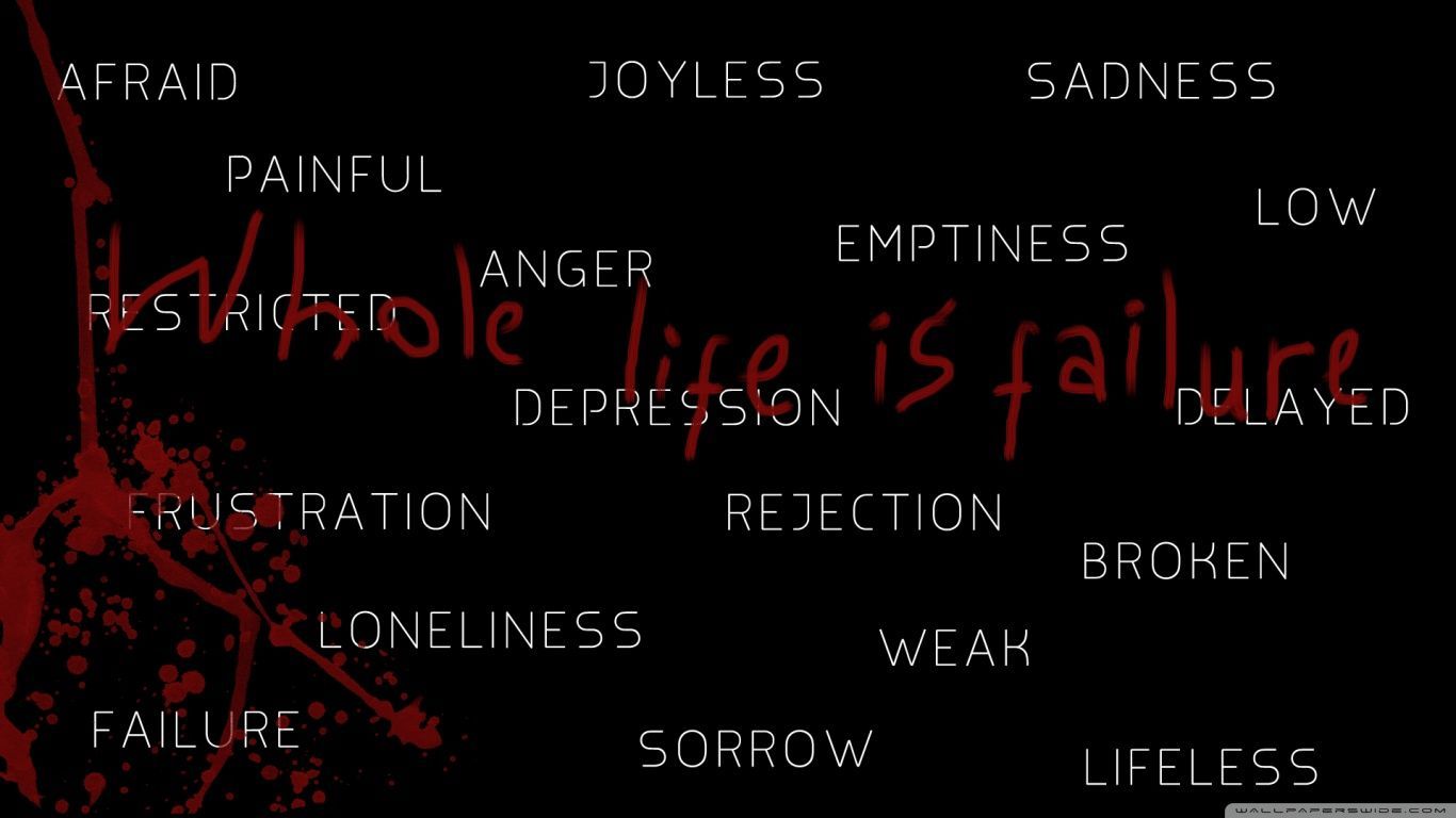 A black background with red blood splatters and the words 'hurts to live is failure' written in red. - Depression
