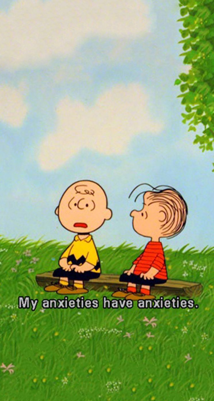 My anxious have anxiety - Charlie Brown
