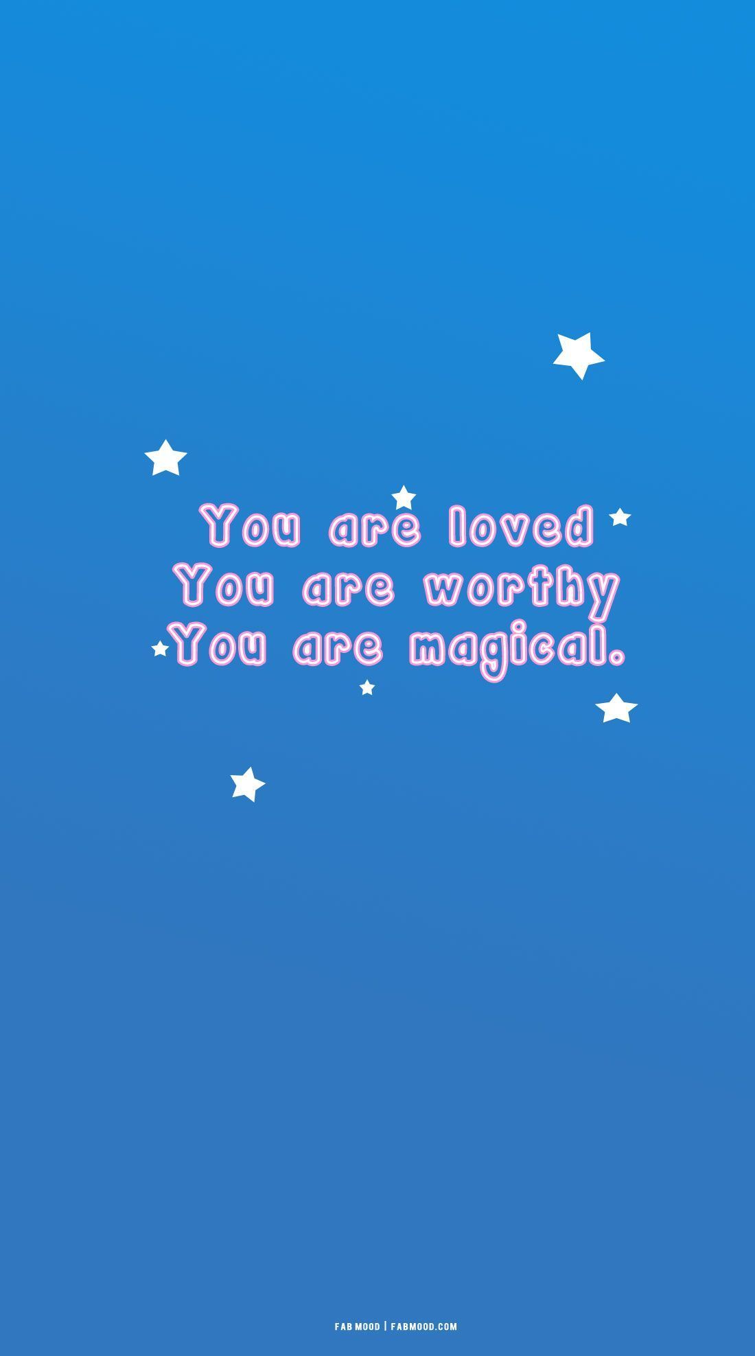 Azure Blue Wallpaper For Phone : You are Loved