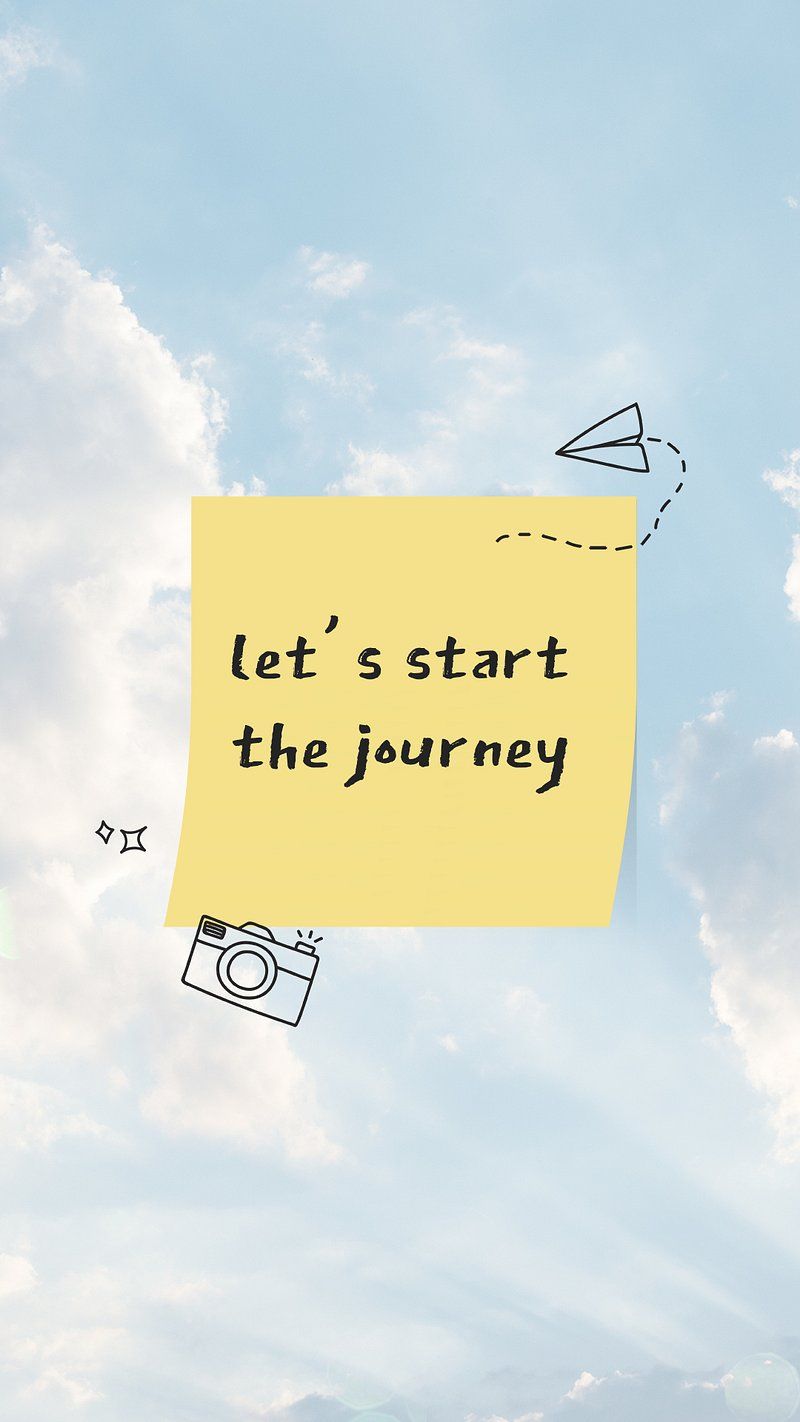 Let's start the journey - Quotes, positive