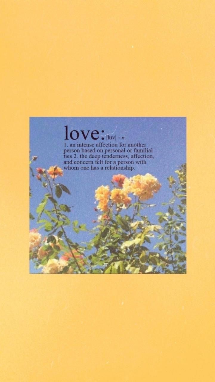A yellow background with a picture of flowers and the definition of love. - Vintage, vintage fall, light yellow
