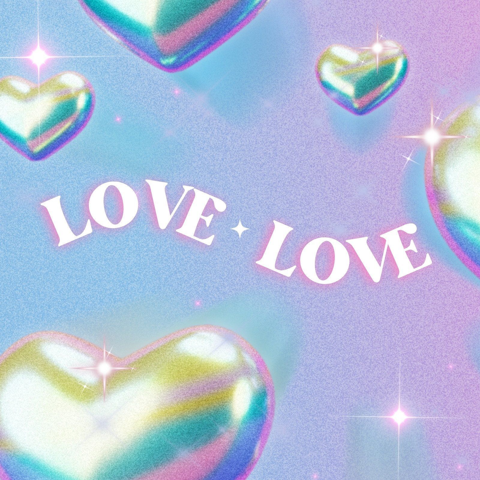 A digital artwork with iridescent hearts and the words 