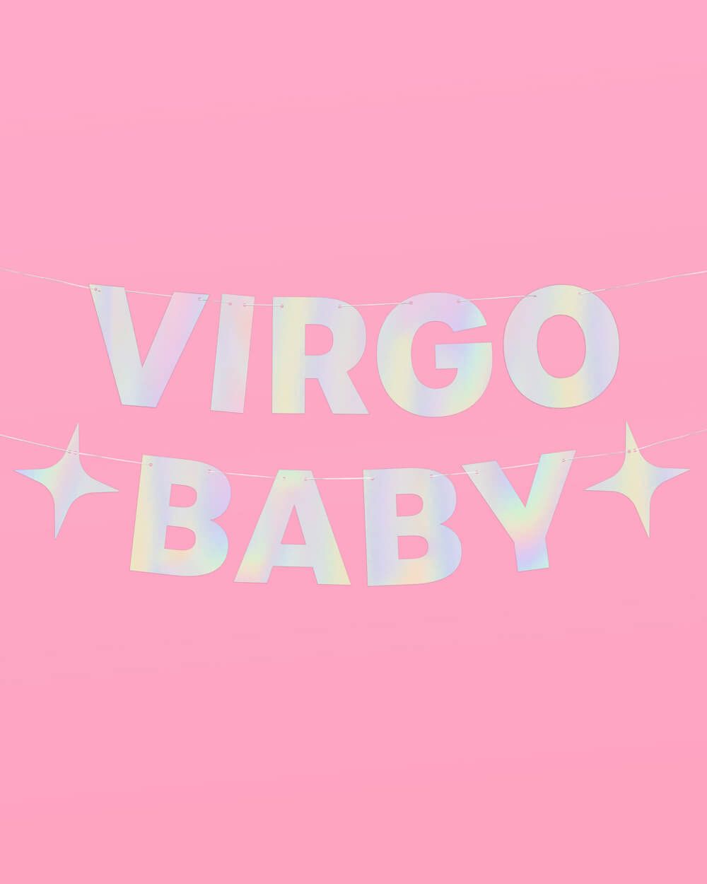 A Virgo Baby banner in holographic foil letters. - Virgo