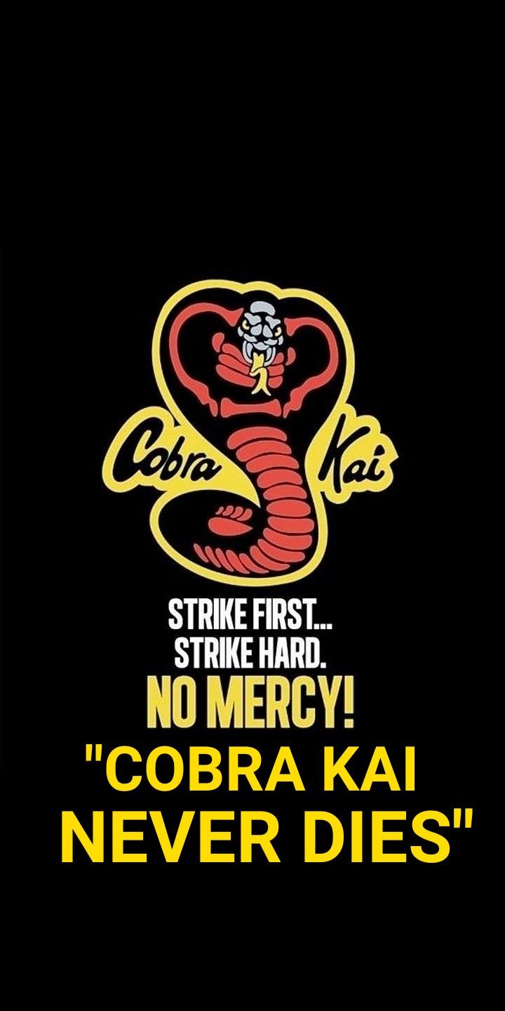 Free download COBRA KAI NEVER DIES Karate kid cobra kai Kid cobra Cobra kai [720x1440] for your Desktop, Mobile & Tablet. Explore Cobra Kai Wallpaper. Wallpaper Snake Cobra, Cobra