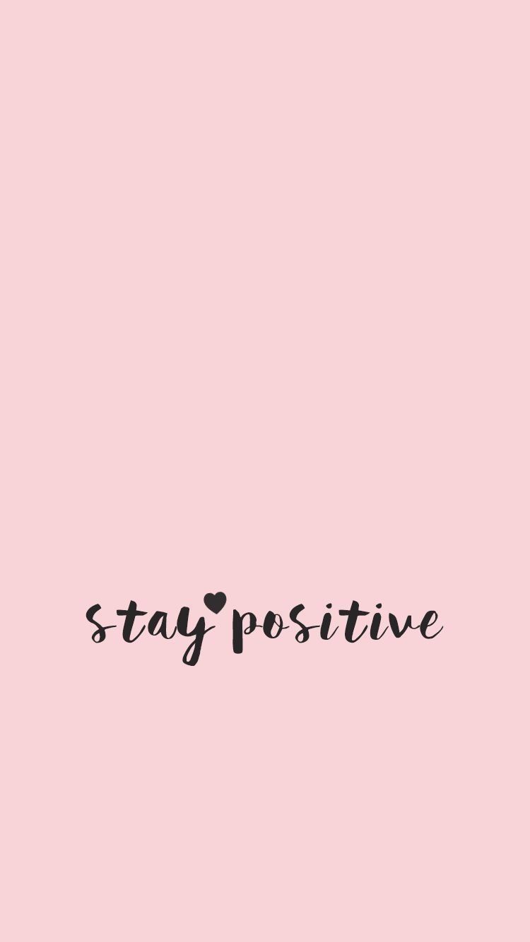 Stay Positive Wallpaper Download