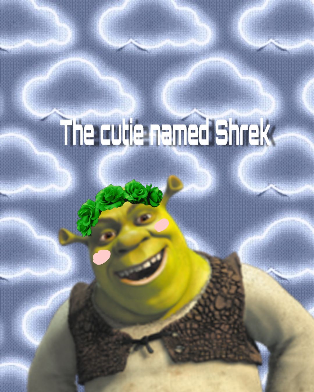 The cutie named Shrek - Shrek