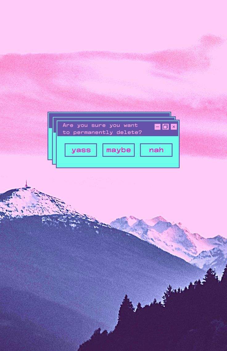 Aesthetic phone wallpaper of a computer asking if you want to delete something with a pink sky and mountains in the background - Android