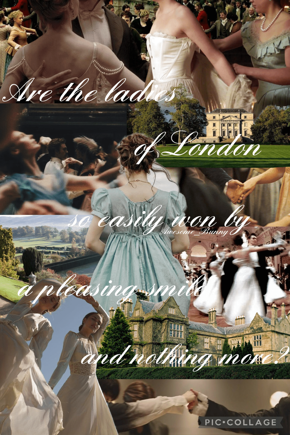 A collage of images from the movie Pride and Prejudice with the quote 